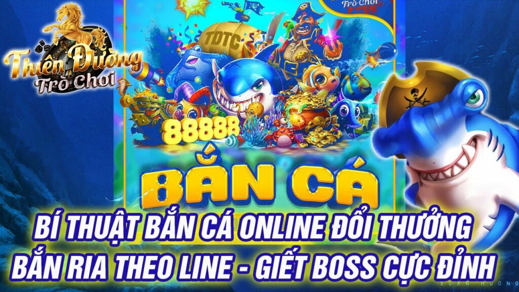 Bắn cá online đổi thưởng