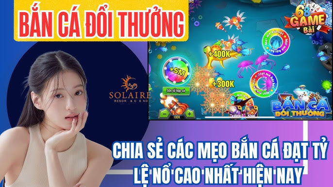 Bắn cá đổi thưởng tiền thật